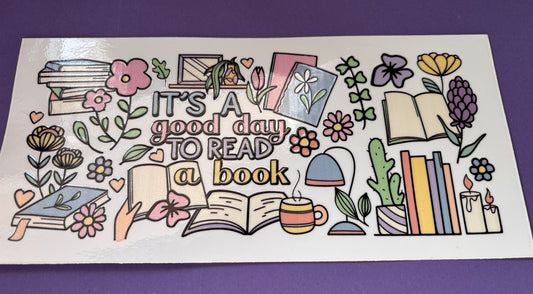 It’s a good day to read a book UV DTF Wraps